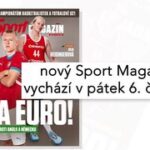 Sport Magazín: na EURO! Speciál před turnaji basketbalistek a fotbalové U21
